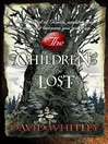 The Children of the Lost (eBook): Agora Trilogy, Book 2